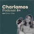 Charlamos Podcast