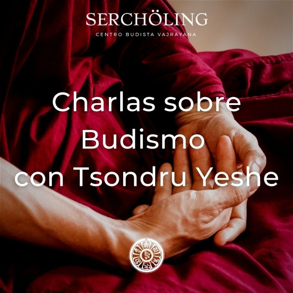 Artwork for Charlas sobre Budismo con Tsondru Yeshe