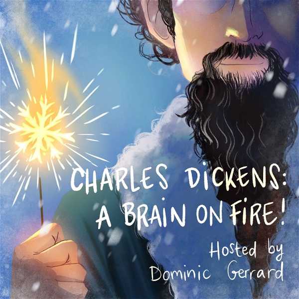 Artwork for Charles Dickens: A Brain on Fire! 🔥