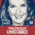 Kelly Sadler: Politically Unstable