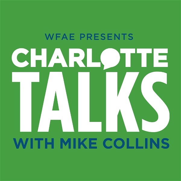 Artwork for Charlotte Talks With Mike Collins