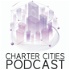 Charter Cities Podcast