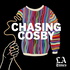 Chasing Cosby