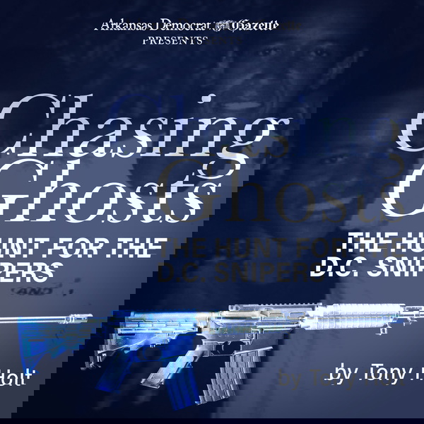 Artwork for Chasing Ghosts: The Hunt for the D.C. Snipers