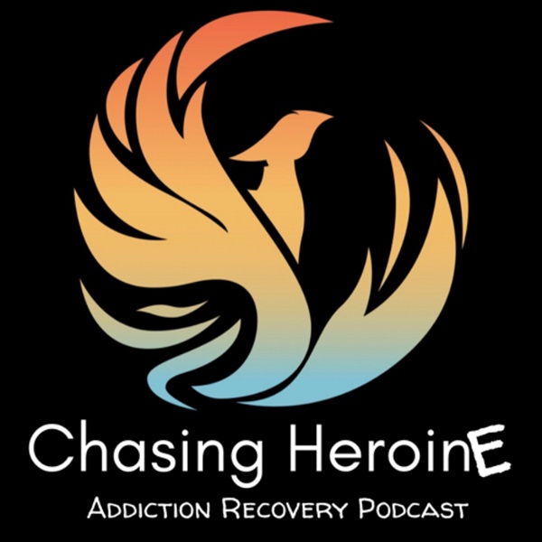 Artwork for Chasing Heroine: Addiction Recovery Podcast