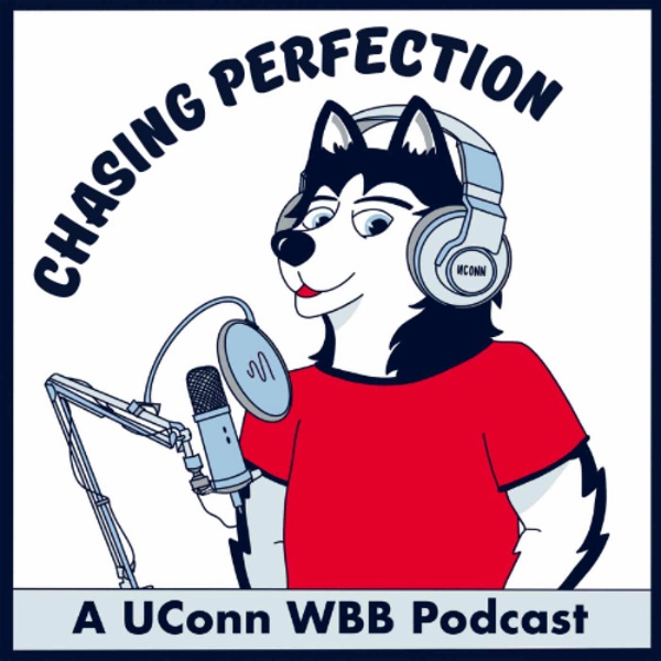 Artwork for Chasing Perfection: A UConn WBB Podcast
