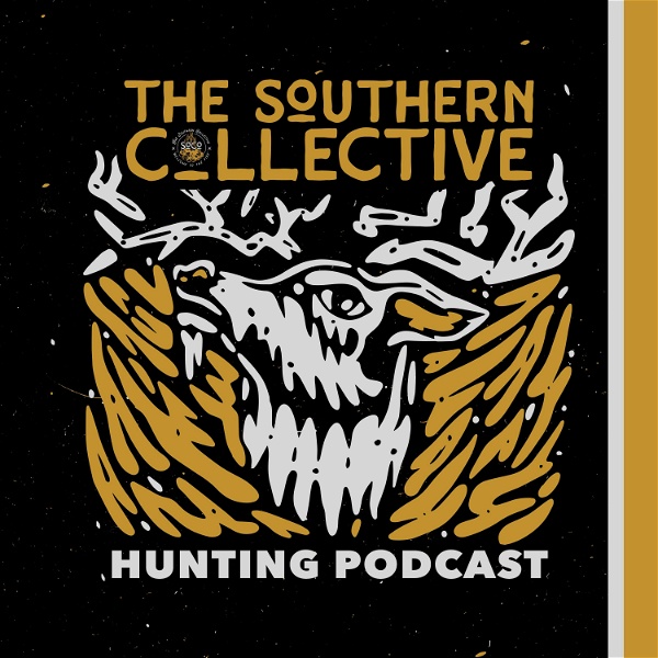 Artwork for The Southern Collective Hunting Podcast