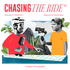 Chasing The Ride