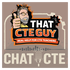 That "CTE" Guy - CHAT-CTE: Finally—PD That’s Personal