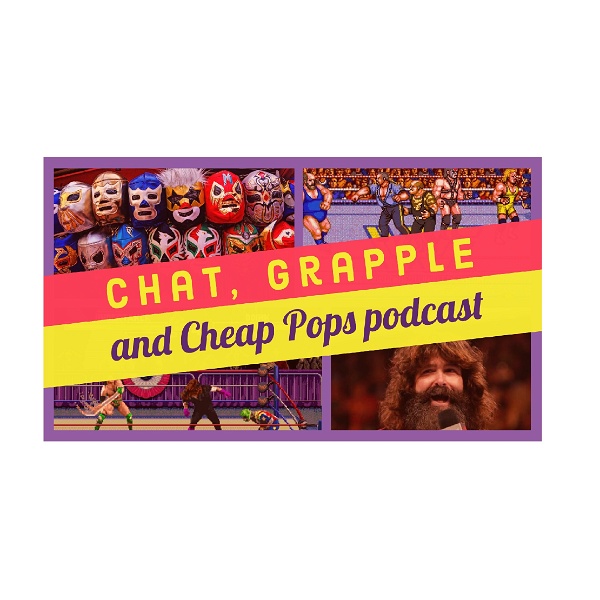 Artwork for Chat, Grapple and Cheap Pops Podcast