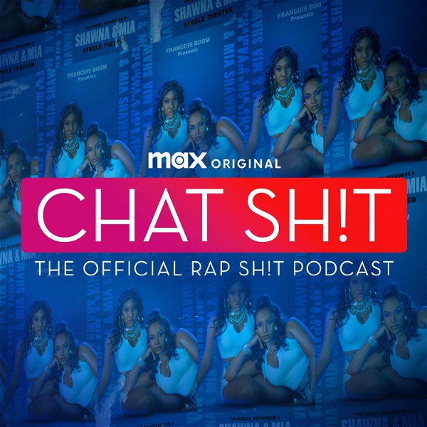 Artwork for Chat Sh!t: The Official Rap Sh!t Podcast
