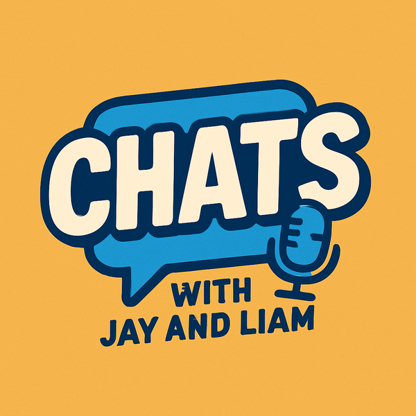Artwork for Chats With Jay and Liam