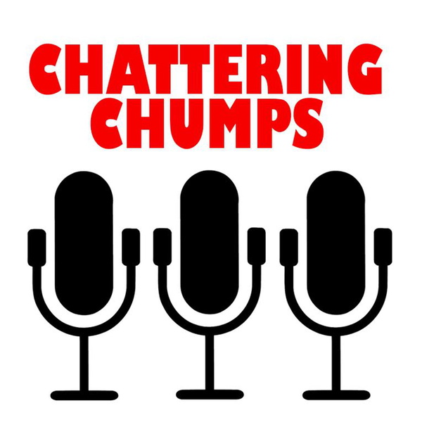 Artwork for Chattering Chumps Podcast
