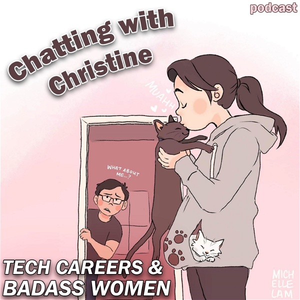 Artwork for Chatting with Christine: Tech Careers & Badass Women