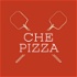Che Pizza - Il podcast