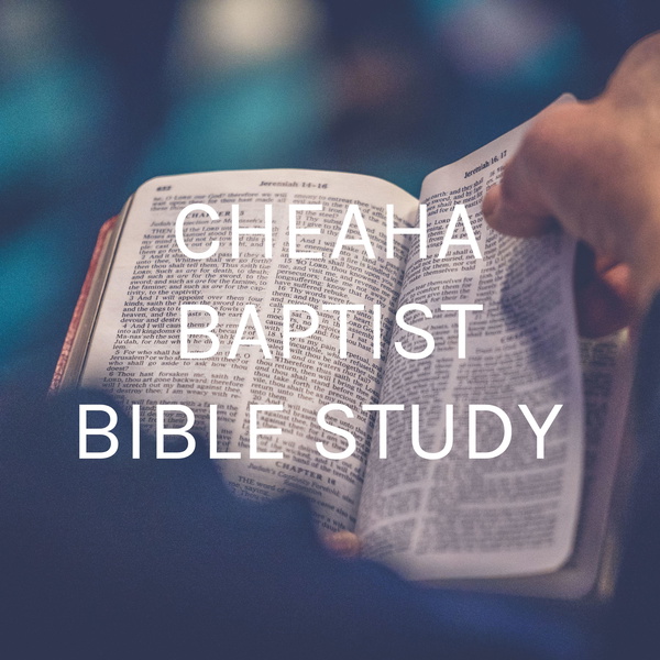 Artwork for CHEAHA BAPTIST BIBLE STUDY