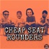 Cheap Seat Rounders