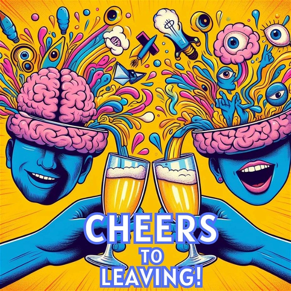 Artwork for Cheers To Leaving!