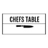 Chefs Table