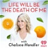 Life Will Be the Death of Me with Chelsea Handler