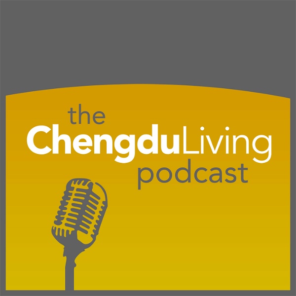 Artwork for Chengdu Living Podcast