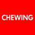 Chewing