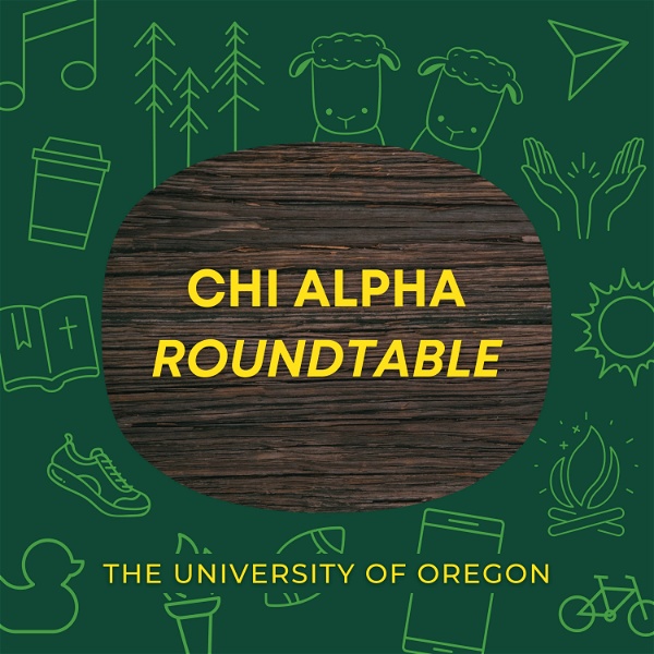Artwork for Chi Alpha Roundtable