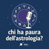 Chi ha paura dell'astrologia?