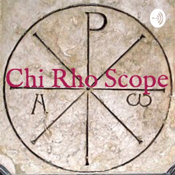 Artwork for Chi Rho Scope