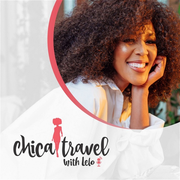Artwork for Chica Travel with Lelo
