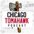 Chicago TomaHawk: A Chicago Blackhawks Podcast