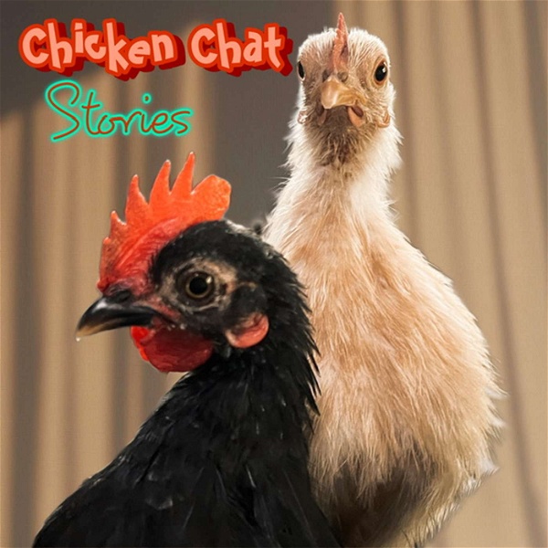 Artwork for Chicken Chat Stories