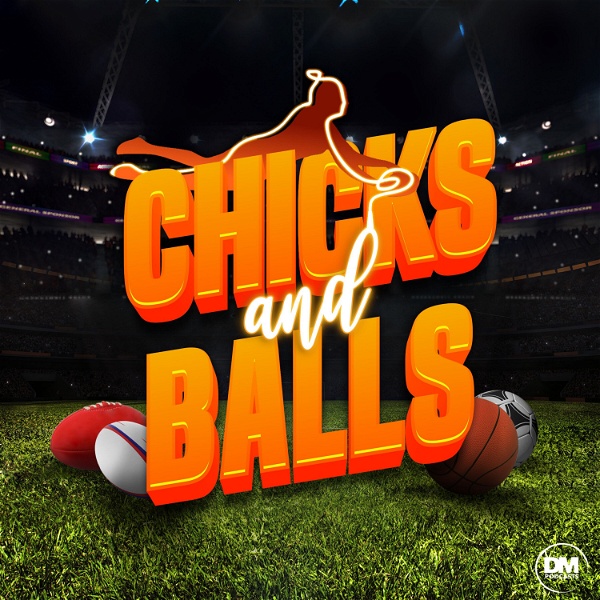Artwork for Chicks & Balls The Podcast