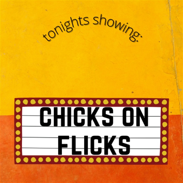 Artwork for chicksonflicks's podcast