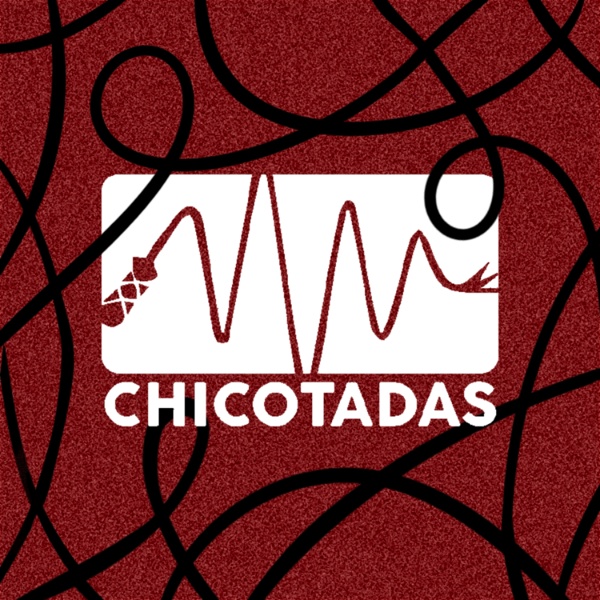 Artwork for Chicotadas