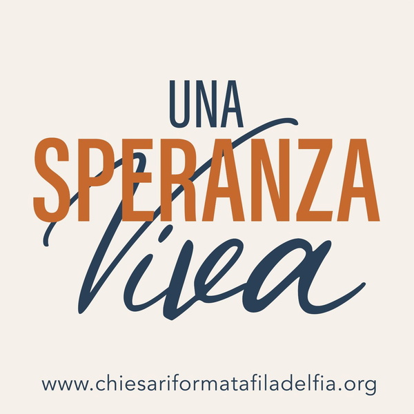 Artwork for Una speranza viva, Chiesa Riformata Filadelfia