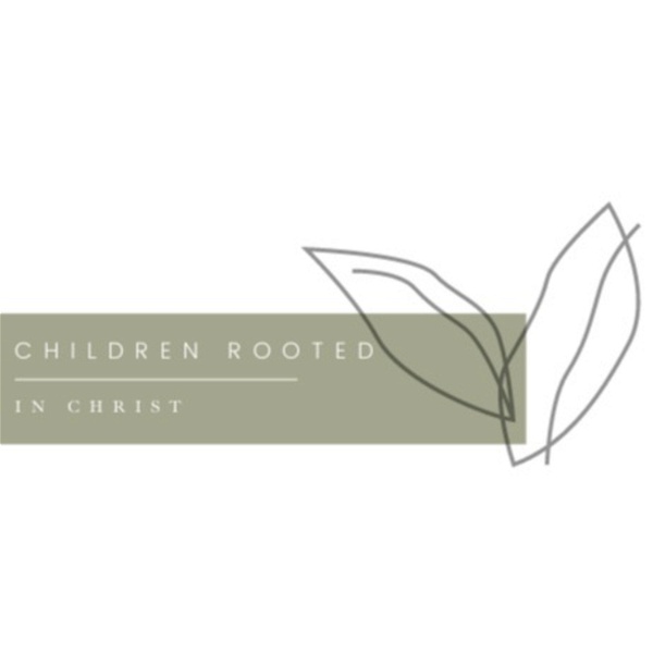 Artwork for Children Rooted in Christ