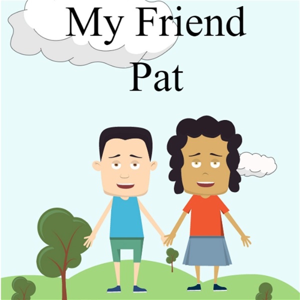 Artwork for Children's Audiobook "My Friend Pat"
