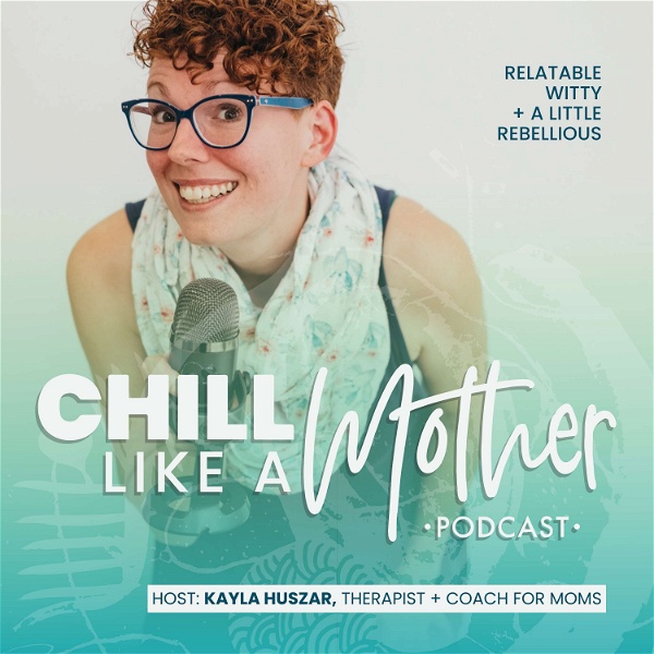 Artwork for Chill Like a Mother Podcast