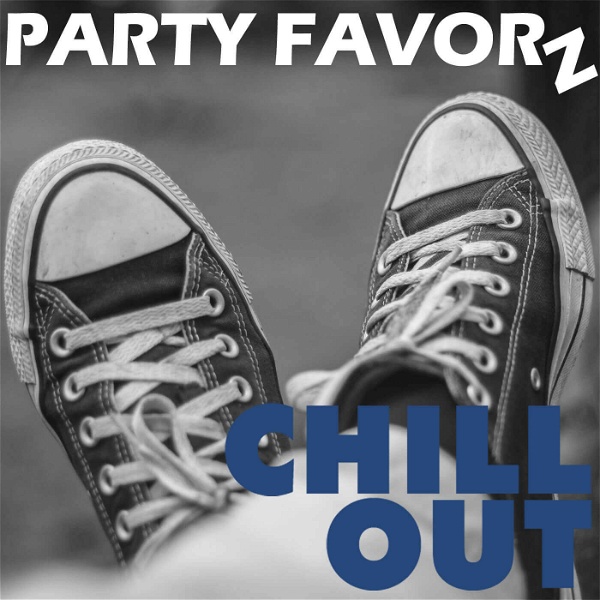 Artwork for Chill Out by Party Favorz
