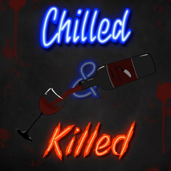Artwork for Chilled and Killed
