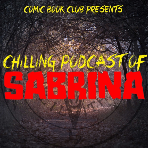 Artwork for Chilling Podcast Of Sabrina