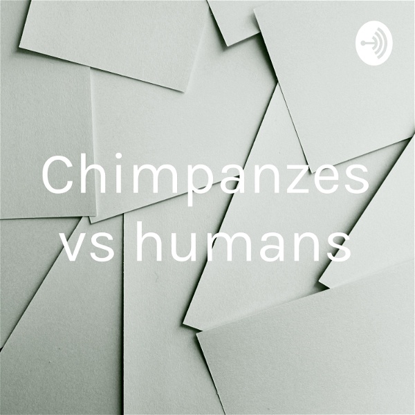 Artwork for Chimpanzes vs humans