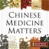 Chinese Medicine Matters