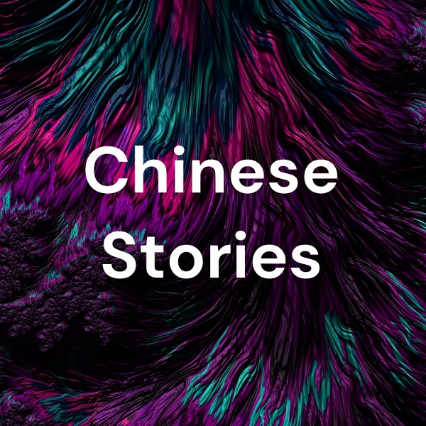 Artwork for Chinese Stories