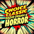 Choice Classic Radio Drama & Horror | Old Time Radio