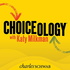 Choiceology with Katy Milkman