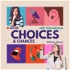 Choices & Chances with Tesa Arcilla