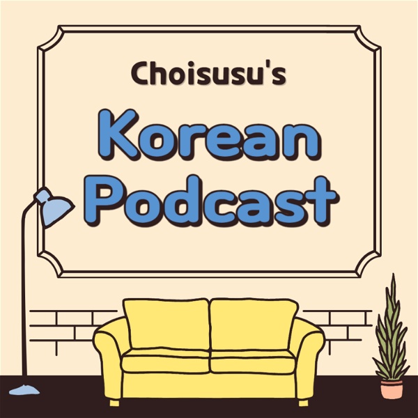 Artwork for Choisusu's Korean Podcast