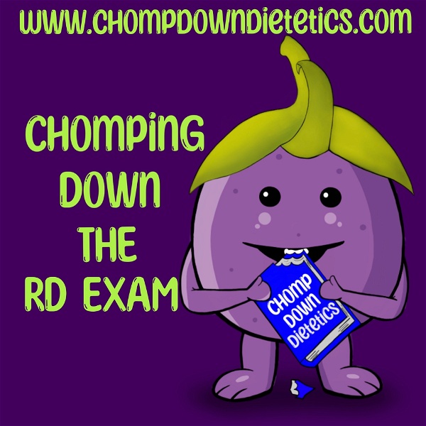 Artwork for Chomping Down the RD Exam